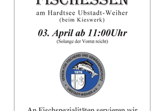 Karfreitag - Fischessen vom Verein für Fischerei und Gewässerschutz Ubstadt-Weiher auf dem Vereinsgelände am Hardtsee