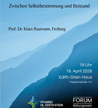 Vortrag: Am Ende des Lebens - zwischen Selbstbestimmung und Beistand